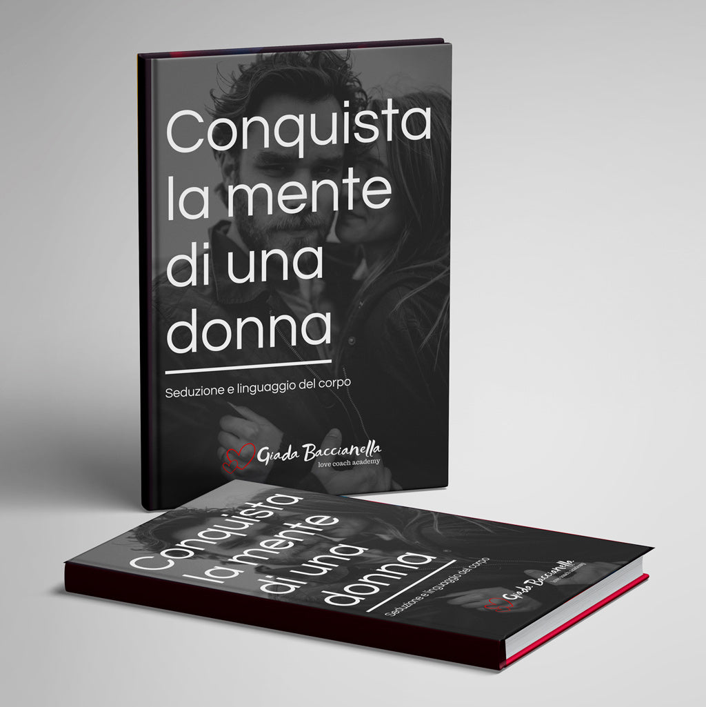 Giada Baccianella | Guide E-book | Conquista la mente di una donna 